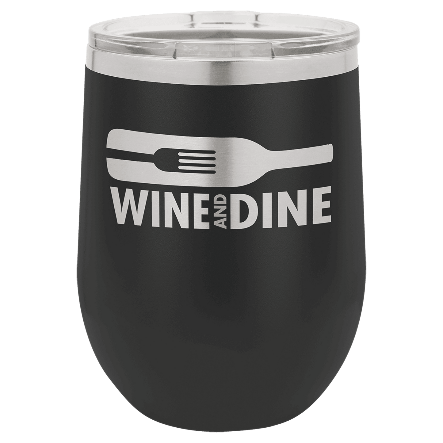 Black tumbler with 'Wine and Dine' design on a white background