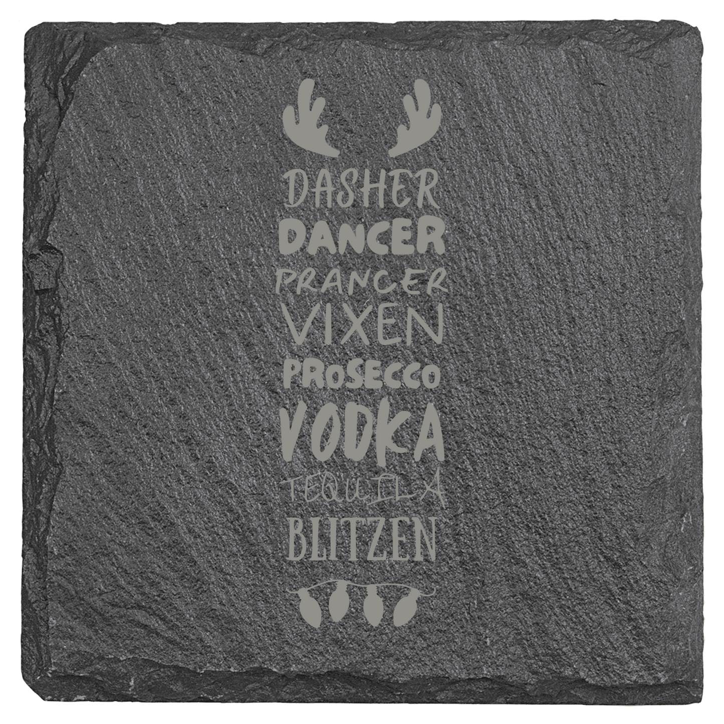 Slate coaster with engraved text and reindeer antlers on a white background
