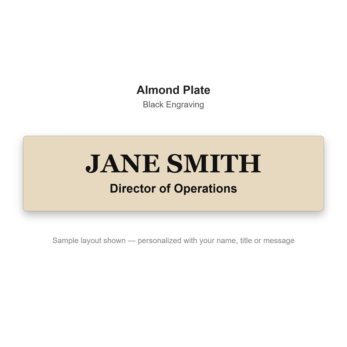 Custom engraved name plate sample - Almond plate with black engraved name and title