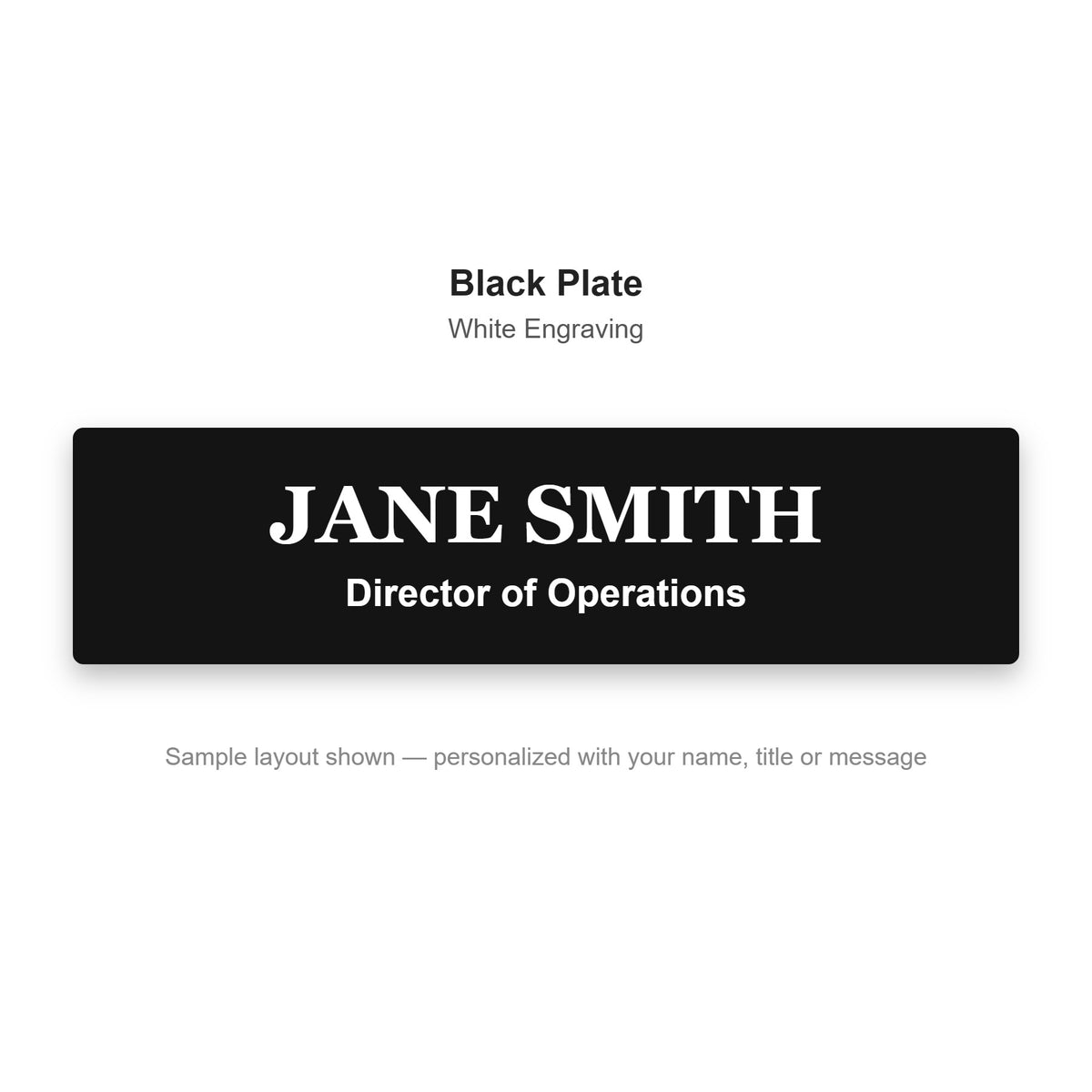 Custom engraved name plate sample - Black plate with white engraved name and title