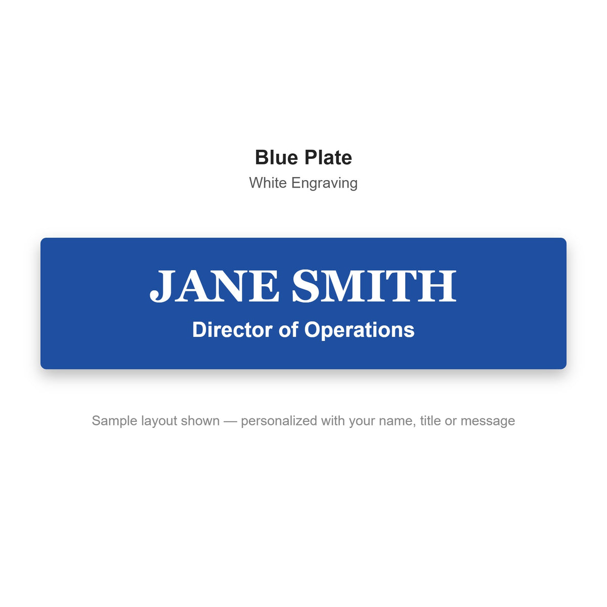 Custom engraved name plate sample - Blue plate with white engraved name and title