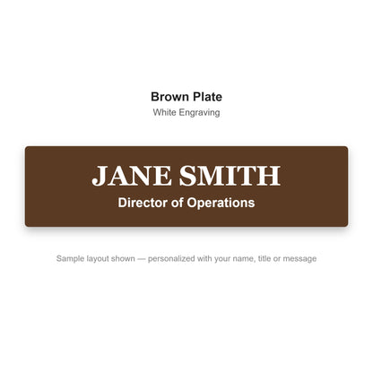 Custom engraved name plate sample - Brown plate with white engraved name and title