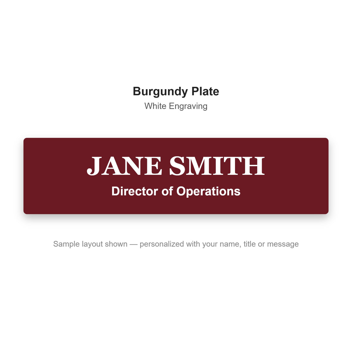 Custom engraved name plate sample - Burgundy plate with white engraved name and title
