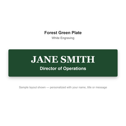 Custom engraved name plate sample - Forest Green plate with white engraved name and title