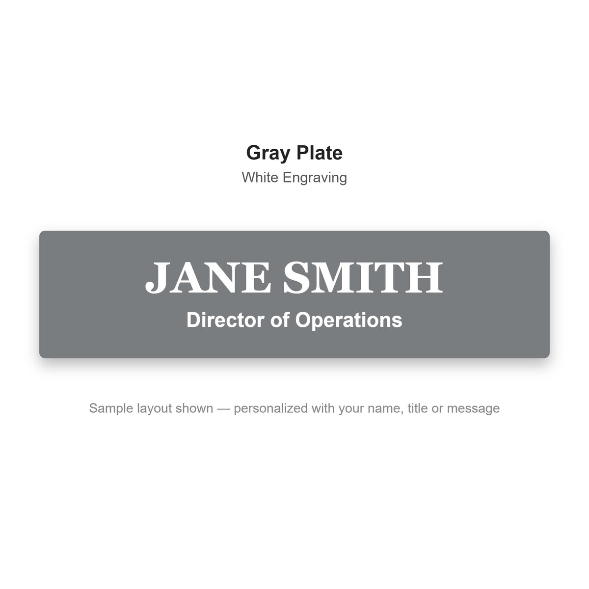 Custom engraved name plate sample - Gray plate with white engraved name and title