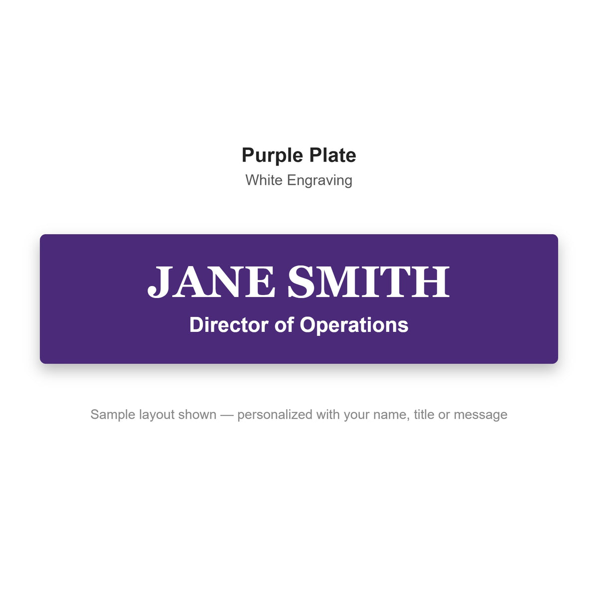 Custom engraved name plate sample - Purple plate with white engraved name and title