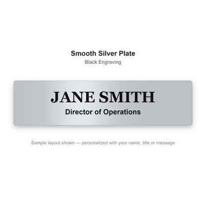 Custom engraved name plate sample - Smooth Silver plate with black engraved name and title