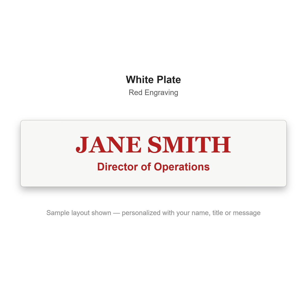 Custom engraved name plate sample - White plate with red engraved name and title